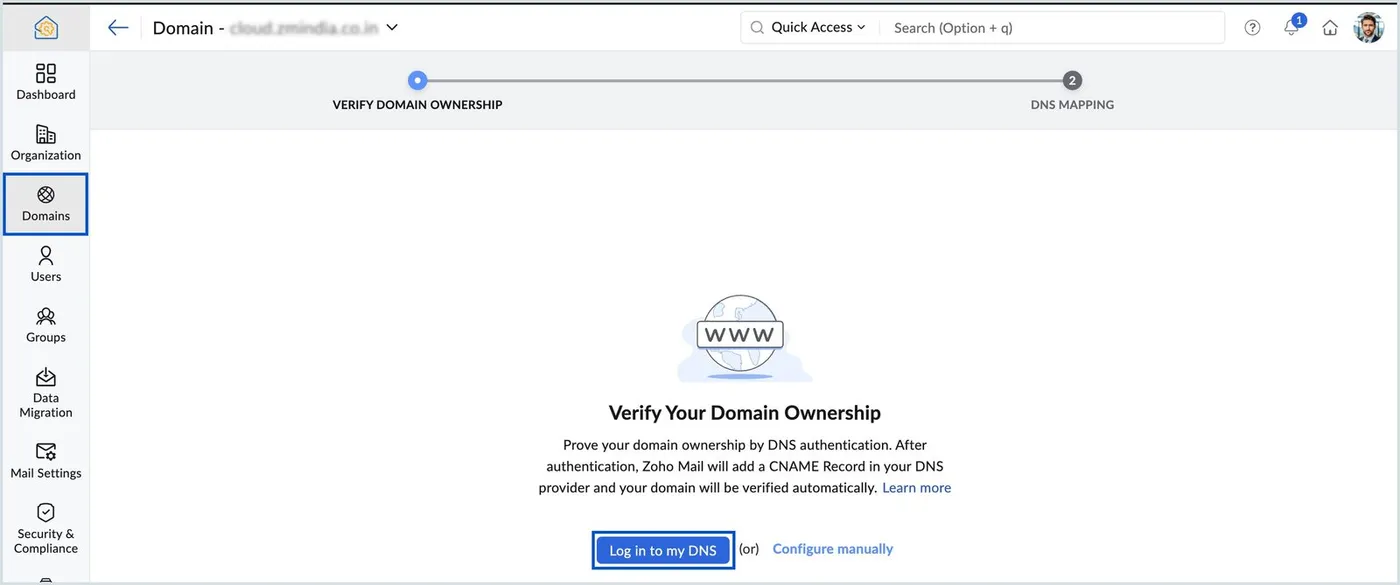 Zoho Mail Verify Your Domain Ownership screen with a two step progress bar reading Verify Domain Ownership then DNS Mapping, and a blue Log in to my DNS button beside a Configure manually link.